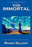 Zelazny, Roger: This Immortal Zelazny, Roger: This Immortal
