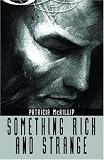 McKillip, Patricia A.: Something Rich and Strange