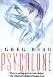 Bear, Greg: Psychlone Bear, Greg: Psychlone