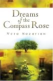 Nazarian, Vera: Dreams of the Compass Rose Nazarian, Vera: Dreams of the Compass Rose