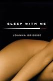 Briscoe, Joanna: Sleep With Me Briscoe, Joanna: Sleep With Me