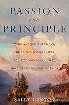Passion and Principle: John and Jessie&hellip;