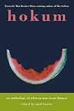Beatty, Paul: Hokum: An Anthology of African American Humor Beatty, Paul: Hokum: An Anthology of African American Humor