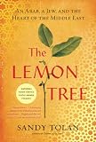 Tolan, Sandy: The Lemon Tree: An Arab, a Jew, and the Heart of the Middle East