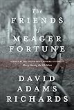 The Friends of Meager Fortune