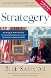 Sammon, Bill: Strategery: How George W. Bush is Defeating Terrorists, Outwitting Democrats, and Confounding the Mainstream Media Sammon, Bill: Strategery: How George W. Bush is Defeating Terrorists, Outwitting Democrats, and Confounding the Mainstream Media