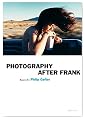 Photography After Frank