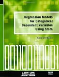 Long, J. Scott: Regression Models for Categorical Dependent Variables Using Stata Long, J. Scott: Regression Models for Categorical Dependent Variables Using Stata