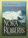 Roberts, Nora: Megan's Mate: Megan's Mate