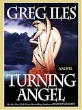 Iles, Greg: Turning Angel Iles, Greg: Turning Angel