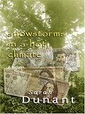Dunant, Sarah: Snowstorms in a Hot Climate Dunant, Sarah: Snowstorms in a Hot Climate