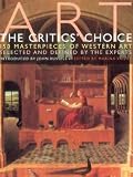 Vaizey, Marina: Art - the Critics Choice: 150 Masterworks of Western Art Selected And Defined by the Experts Vaizey, Marina: Art - the Critics Choice: 150 Masterworks of Western Art Selected And Defined by the Experts