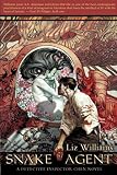 Williams, Liz: Snake Agent: A Detective Inspector Chen Novel : A Detective Inspector Chen Novel Williams, Liz: Snake Agent: A Detective Inspector Chen Novel : A Detective Inspector Chen Novel