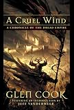 Cook, Glen: A Cruel Wind: A Chronicle of the Dread Empire