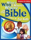 Not Available: Who's Who & Where's Where in the Bible for Kids