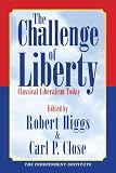 Pasour, E.C.: The Challenge of Liberty: Classical Liberalism Today