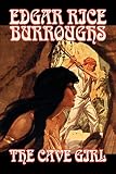Burroughs, Edgar Rice: The Cave Girl: Library Edition