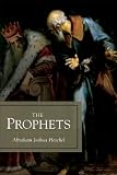 Heschel, Abraham J.: The Prophets Heschel, Abraham J.: The Prophets