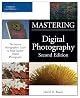 Mastering Digital Photography, Second Edition