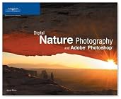 Digital Nature Photography and Adobe Photoshop