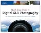 Quick Snap Guide to Digital SLR Photography: An Instant Start-Up Manual for New dSLR Owners