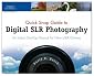 Quick Snap Guide to Digital SLR Photography: An Instant Start-Up Manual for New dSLR Owners
