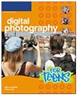 Digital Photography for Teens