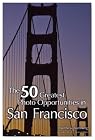 The 50 Greatest Photo Opportunities in San Francisco