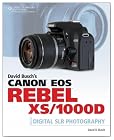 David Busch's Canon EOS Rebel XS/1000D Guide to Digital SLR Photography