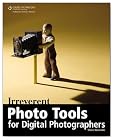 Irreverent Photo Tools for Digital Photographers