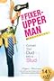 The Fixer-Upper Man: Convert Your Dud Into A Stud