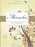 Leventhal, Judith: Small Miracles: Extraordinary Coincidences for Everyday Live Leventhal, Judith: Small Miracles: Extraordinary Coincidences for Everyday Live