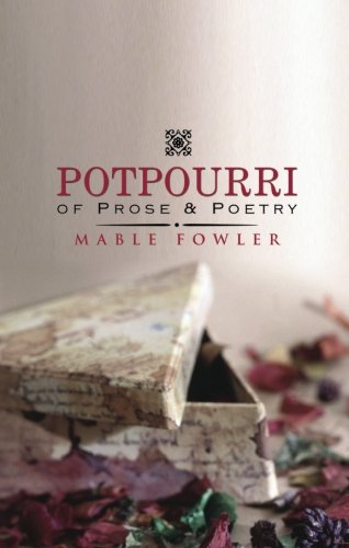 Potpourri of Prose & Poetry