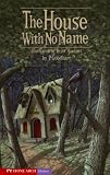 Goodhart, Pippa: The House With No Name Goodhart, Pippa: The House With No Name