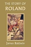 Baldwin, J.: The Story of Roland