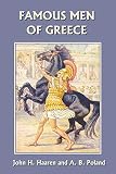 Famous Men of Greece (159915045X) by Poland, A.B. Poland, A.B.: Famous Men of Greece