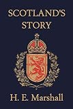 Marshall, H. E.: Scotland's Story