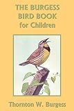 Burgess, Thornton W.: Burgess Bird Book for Children