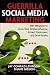 Guerrilla Marketing for Social Media: 100+ Weapons to Grow Your Online Influence, Attract Customers, and Drive Profits