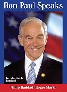 Ron Paul Speaks by Ron Paul