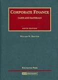 Bratton, William W.: Corporate Finance: Cases and Materials Bratton, William W.: Corporate Finance: Cases and Materials