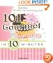 101 Gourmet Cupcakes in 10 Minutes