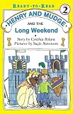 Rylant, Cynthia: Henry And Mudge And the Long Weekend
