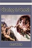 Pink, Arthur W.: Gleanings in Genesis
