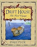 Peck, Dale: Drift House: The First Voyage Peck, Dale: Drift House: The First Voyage