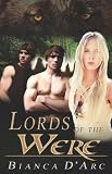 D'arc, Bianca: Lords of the Were D'arc, Bianca: Lords of the Were