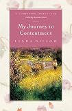 Dillow, Linda: My Journey to Contentment: A Companion Journal For Calm My Anxious Heart Dillow, Linda: My Journey to Contentment: A Companion Journal For Calm My Anxious Heart