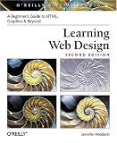 Robbins, Jennifer Niederst: Learning Web Design Robbins, Jennifer Niederst: Learning Web Design