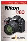 Magic Lantern Guides: Nikon D80