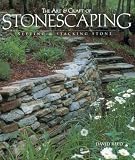 Reed, David: The Art & Craft of Stonescaping: Setting & Stacking Stone